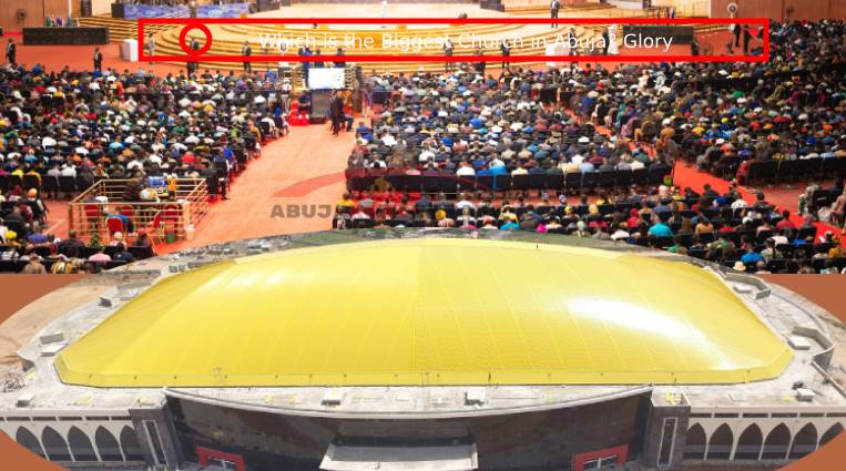 Which is the Biggest Church in Abuja? Glory Dome