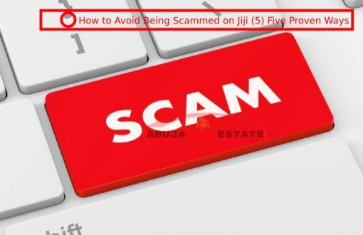 How to Avoid Being Scammed on Jiji (5) Five Proven Ways 
