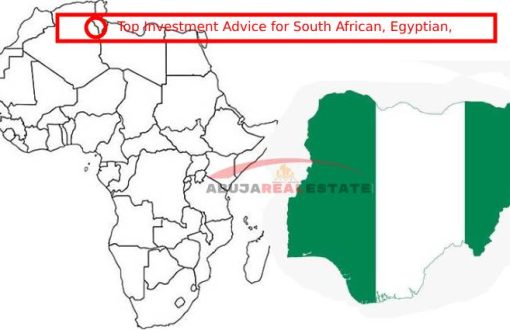Top Investment Advice for South African, Egyptian, and Algerian Investors Looking to Invest in Nigeria (2025)